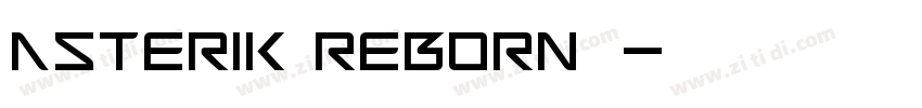 Asterik Reborn字体字体转换